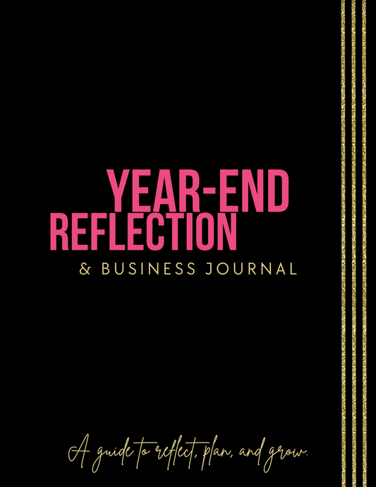 Year-End Reflection &amp; Business Journal